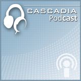 Cascadia Podcast Episode 17