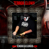 Exode Records Pordcast volume 42 By Terror Clown