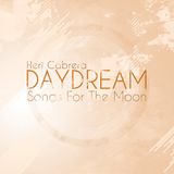 DAYDREAM (Songs For The Moon)