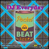 DJ Everyday - Beat Soup Mix - Pocket Underground