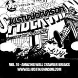 Justin Johnson "Vol. 10 - Amazing Wall Crawler Breaks" - a Breakbeat mix