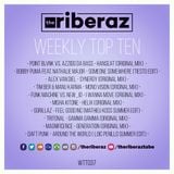 The Riberaz Weekly Top Ten 037