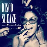 Disco Sleaze