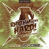 Rhythm Goes Hard! #03 (Save The Rave Podcast) Mixed By Jdjose