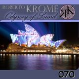 Roberto Krome - Odyssey Of Sound 070 (Second Hour)