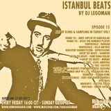 Istanbul Beats EP15 - Art of Djing & Sampling in Turkey - VOl 1