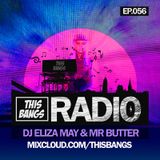 This Bangs Radio Episode 56