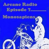Episode 7 - Monosapiens - The Leader Of The Pack