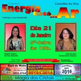 Programa Energia Está No Ar 21/01/2016 - Magda Cigana e Jade Escobar