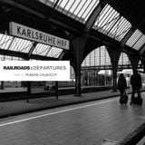 Railroads : Departures