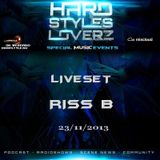 Riss B -Hard Styles Loverz - Hardstyle.nu - Saturday 23 November 2013 ( Full Mix )