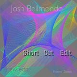 Short Cut promo Mix Josh Bellmondo