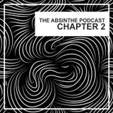 Ivan G - The Absinthe Podcast - Chapter 2