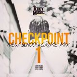 Teddy Music - Checkpoint 1 (Newschool Grime Mix)