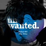 Unwanted Family Podcast 001 - Toby Tobias