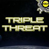 Triple Threat - 30/11/15
