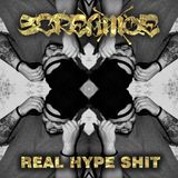 Screamoe - Real Hype Shit