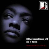 MFSRadio Presents Blackness 46 Back On The Track