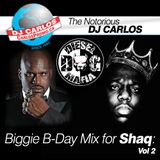 Notorious DJ Carlos - BIGGIE BDAY MIX FOR SHAQ - Vol#2