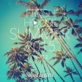 DJ Kix - Fresh House Summer 2015 Part.2