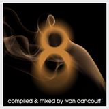 8 - Ivan Dancourt (DJ Mix) 2011