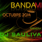 BANDA MIX OCT 2014 PART1-DJSAULIVAN