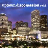Uptown Disco Session #2