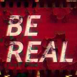 Be Real