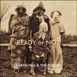 HIP HOP - "Ready or Not", Lauryn Hill & The Fugees