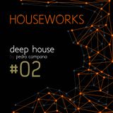 DJ Pedro Campana - Houseworks Deep #2