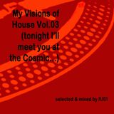 My Visions of House 3
