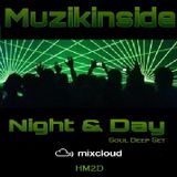 Muzikinside - Night & Day (Soul Deep Set)