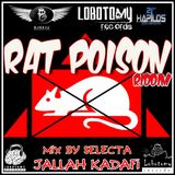 Lobotomy Sound & Selecta Jallah Kadafi " Rat Poison Riddim 2008 " Dance Hall .
