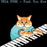 VEGA PUNK - Funk You Mix