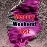 DintySlop Radio - Memory Weekend Lost