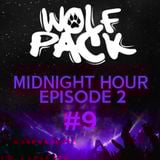 Wolfpack Midnight Hour Episode 2 #9