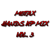 Metax Hands Up Mix Vol. 3