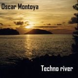 Techno River - Oscar Montoya