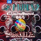 MissDVS - ElectroSexual 065 (November 2015) Feat; Bass Killz