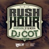 DJ COT - RUSH HOUR SHOW 006