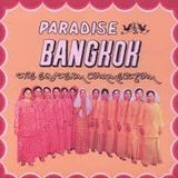 Paradise Bangkok - 22nd June 2015