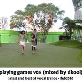 Playing Games v05 (Mixed By DKool)