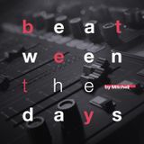 Mitchell - Beat-ween the days #032