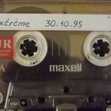 EXTREME 30.10.95 Ripped and Encoded BY DJ SPY FACE B