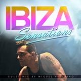 Ibiza Sensations 79 Guest mix by Miguel Vizcaino