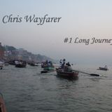 Chris Wayfarer - #1 Long Journey (June 2014)