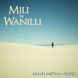 Mili w Wanilli - MalFunkTion 04.2012 set