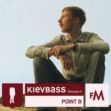 Point B - KIEVBASS Mixtape #4 @ Follow Me Radio