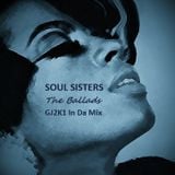 Soul Sisters - The Ballads - GJ2K1 In Da Mix