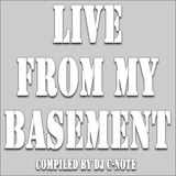 DJ C-Note - Live From My Basement